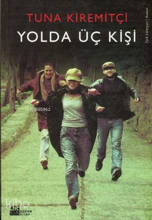 Yolda Üç Kişi