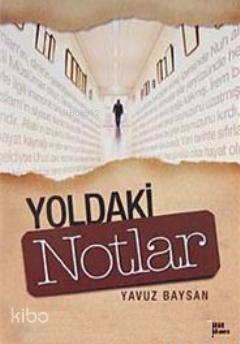 Yoldaki Notlar | Yavuz Baysan | Tahlil Yayınları