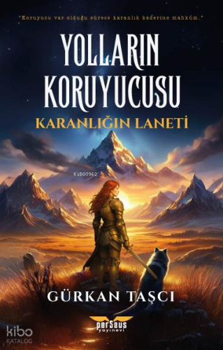 Yolların Koruyucusu ;Karanlığın Laneti