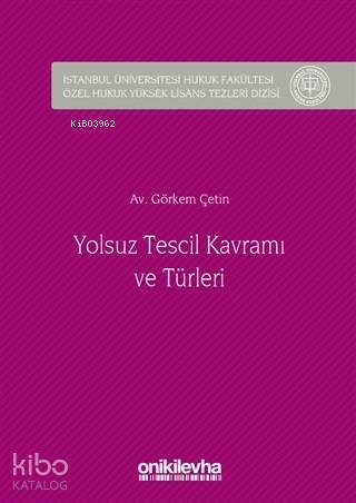 Yolsuz Tescil Kavramı ve Türleri