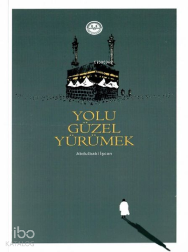 Yolu Güzel Yürümek