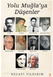 Yolu Muğla’ya Düşenler