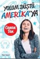 Yolum Düştü Amerika'ya