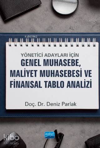 Yönetici Adayları İçin Genel Muhasebe, Maliyet Muhasebesi ve Finansal Tablo Analizi