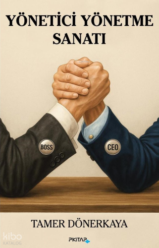 Yönetici Yönetme Sanatı
