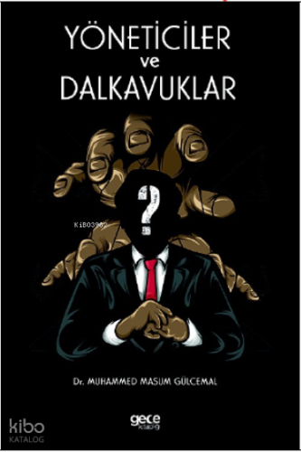 Yöneticiler ve Dalkavuklar