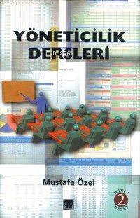 Yöneticilik Dersleri | Mustafa Özel | İz Yayıncılık