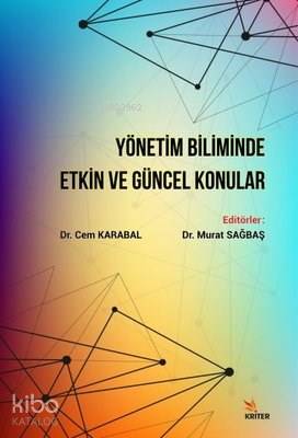 Yönetim Biliminde Etkin ve Güncel Konular