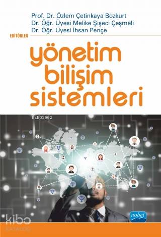 Yönetim Bilişim Sistemleri | Özlem Çetinkaya Bozkurt | Nobel Akademik 