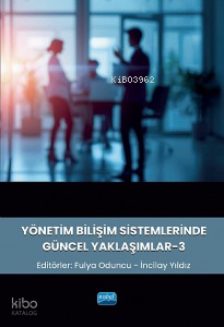 Yönetim Bilişim Sistemlerinde Güncel Yaklaşımlar - 3 | Kolektif | Nobe
