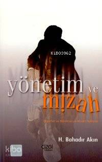 Yönetim ve Mizah; Örgütler ve Bürokrasiye Mizahi Bakışlar