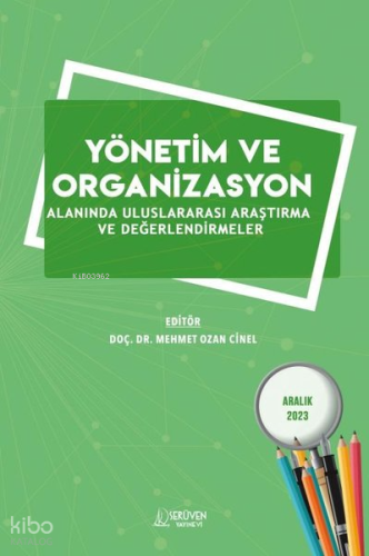 Yönetim ve Organizasyon Alanında Uluslararası Araştırma ve Değerlendirmeler