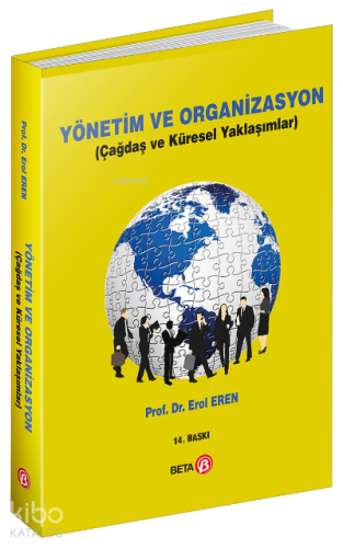 Yönetim ve Organizasyon; Çağdaş ve Küresel Yaklaşımlar