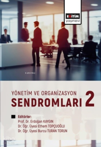 Yönetim Ve Organizasyon Sendromları 2