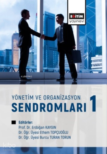 Yönetim ve Organizasyon Sendromları