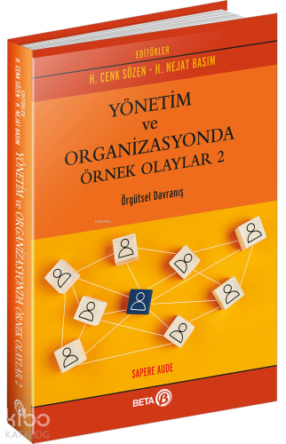 Yönetim ve Organizasyonda Örnek Olaylar 2