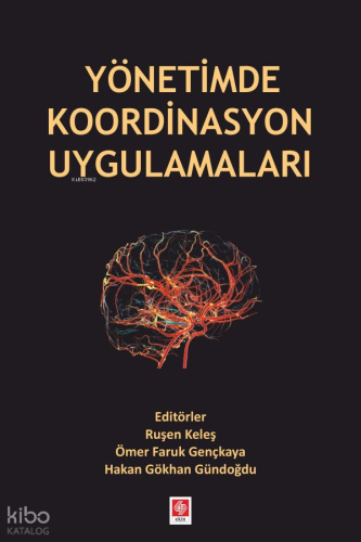 Yönetimde Koordinasyon Uygulamaları | Kolektif | Ekin Kitabevi Yayınla