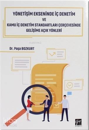 Yönetişim Ekseninde İç Denetim ve Kamu İç Denetim Standartları Çerçeve