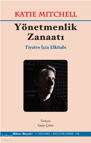 Yönetmenlik Zanaatı ;Tiyatro İçin El Kitabı