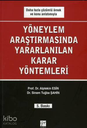 Yöneylem Araştırmasında Kullanılan Karar Yöntemleri