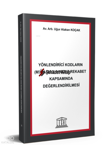 Yönlendirici Kodların (META-TAG) Haksız Rekabet Kapsamında Değerlendirilmesi