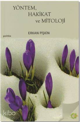 Yöntem, Hakikat ve Mitoloji