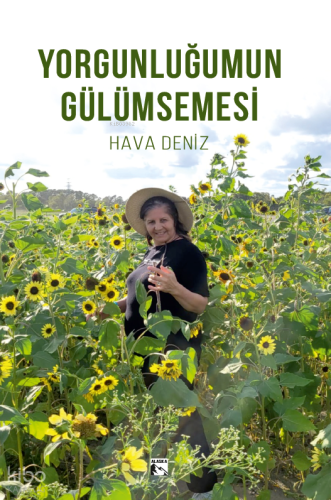 Yorgunluğumun Gülümsemesi