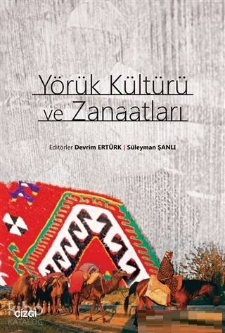 Yörük Kültürü ve Zanaatları