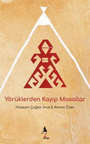 Yörüklerden Kayıp Masallar