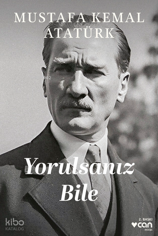 Yorulsanız Bile