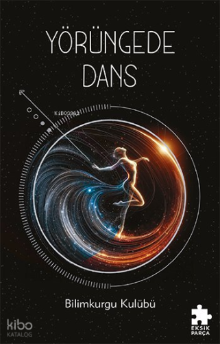 Yörüngede Dans - Bilimkurgu Kulübü | Kolektif | El Yayınları