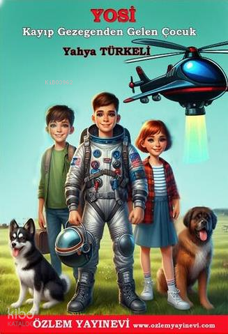 Yosi - Kayıp Gezegenden Gelen Çocuk