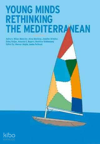 Young Minds Rethinking the Mediterranean | Nihan Akıncılar | İKÜ Yayın