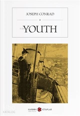 Youth | Joseph Conrad | Karbon Kitaplar