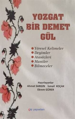 Yozgat Bir Demet Gül