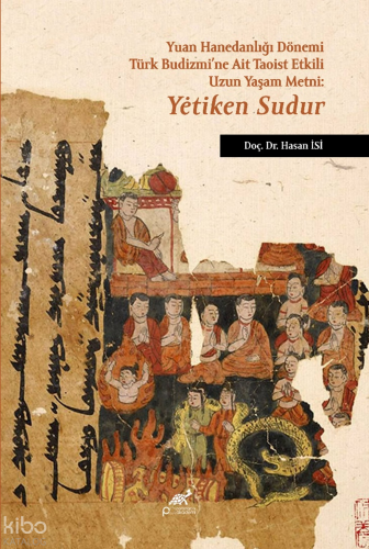 Yuan Hanedanlığı Dönemi Türk Budizmi’ne Ait Taoist Etkili Uzun Yaşam |