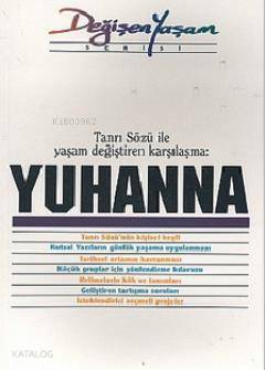 Yuhanna Tanrı Sözü İle Yaşam Değiştiren Karşılaşma
