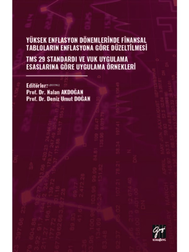 Yüksek Enflasyon Dönemleri̇nde Fi̇nansal Tablolarin Enflasyona Göre Dü
