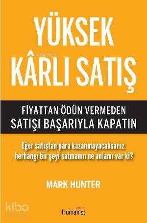 Yüksek Karlı Satış; Fiyattan Ödün Vermeden Satışı Başarıyla Kapatın