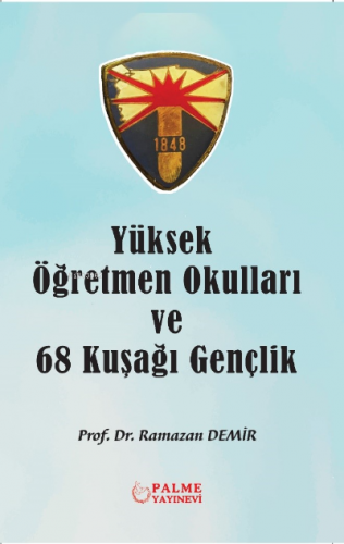 Yüksek Öğretmen Okulları ve 68 Kuşağı Gençlik