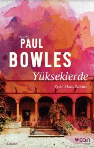 Yükseklerde | Paul Bowles | Can Yayınları