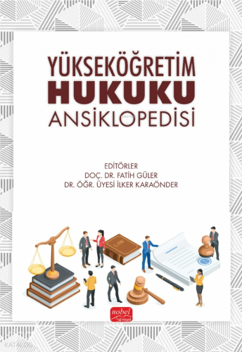 Yükseköğretim Hukuku Ansiklopedisi | Kolektif | Nobel Bilimsel Eserler