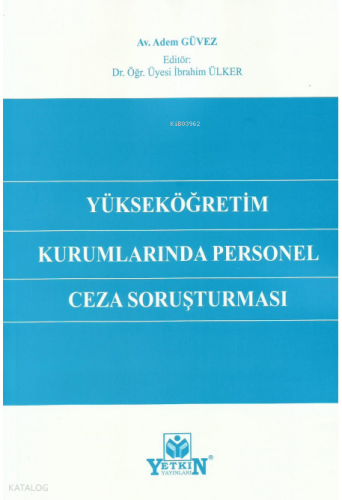 Yükseköğretim Kurumlarında Personel Ceza Soruşturm