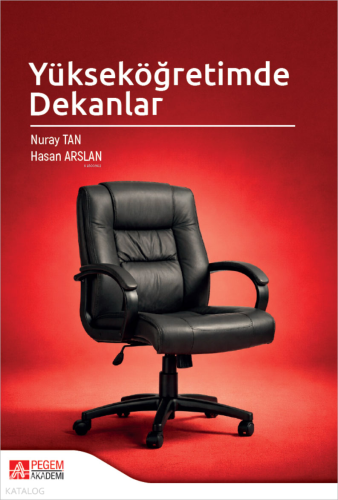 Yükseköğretimde Dekanlar | Hasan Arslan | Pegem Akademi Yayıncılık
