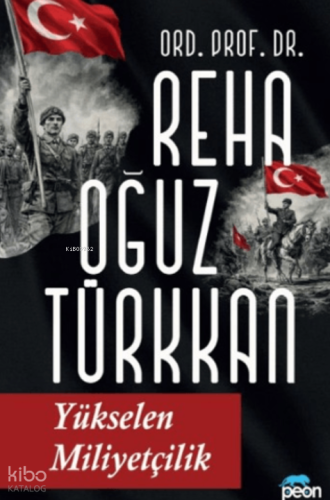 Yükselen Milliyetçilik | Reha Oğuz Türkkan | Peon Kitap