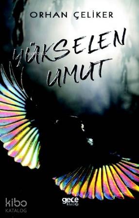 Yükselen Umut | Orhan Çeliker | Gece Kitaplığı Yayınları