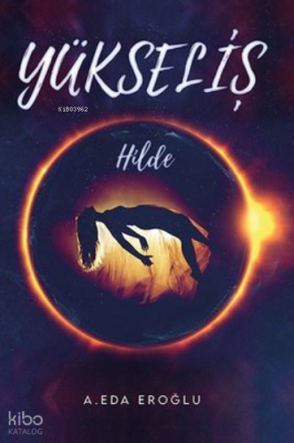 Yükseliş - Hilde | A. Eda Eroğlu | Ritim Sanat Yayınları
