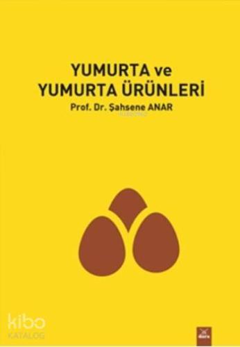 Yumurta ve Yumurta Ürünleri | Şahsene Anar | Dora Yayıncılık