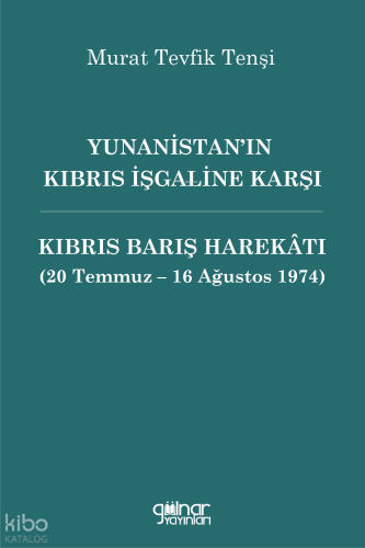 Yunanistan'ın Kıbrıs İşgaline Karşı Kıbrıs Barış Harekatı (20 Temmuz -