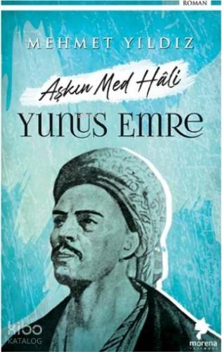 Yunus Emre; Aşkın Med Hali